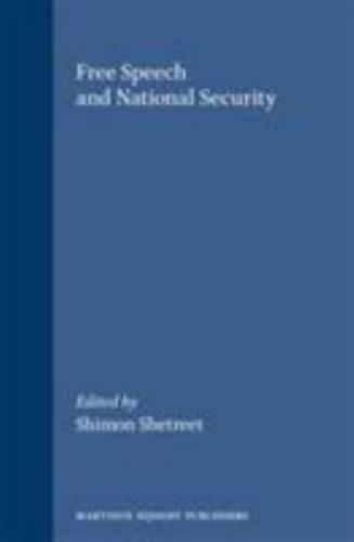 Free Speech and National Security (International Studies in Human Rights, 16) ..