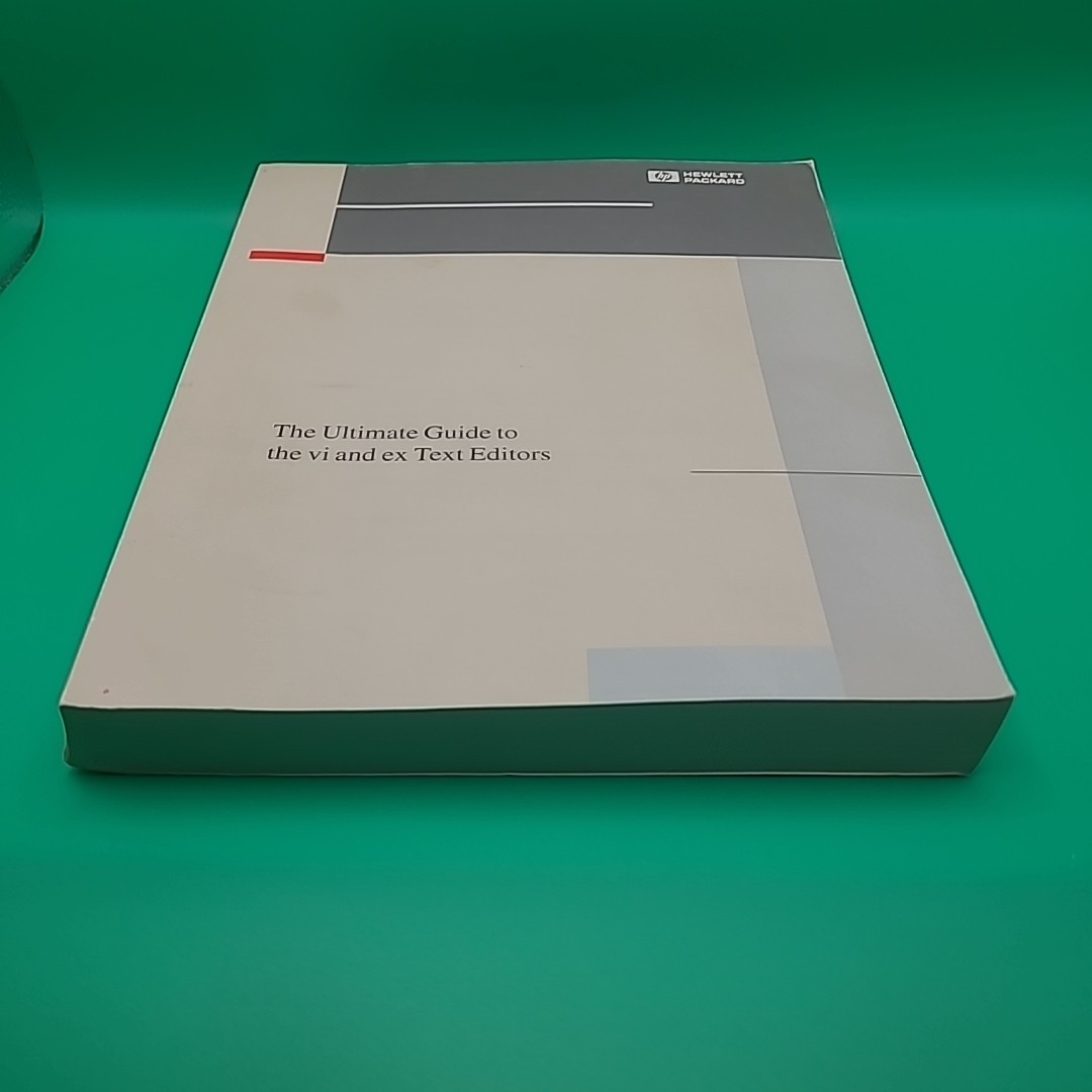 The Ultimate Guide to the vi and ex Text Editors Hewlett-Packard