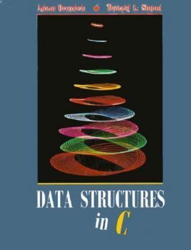The PWS Series in Computer Science: Data Structures in C by Donald L. Simon and