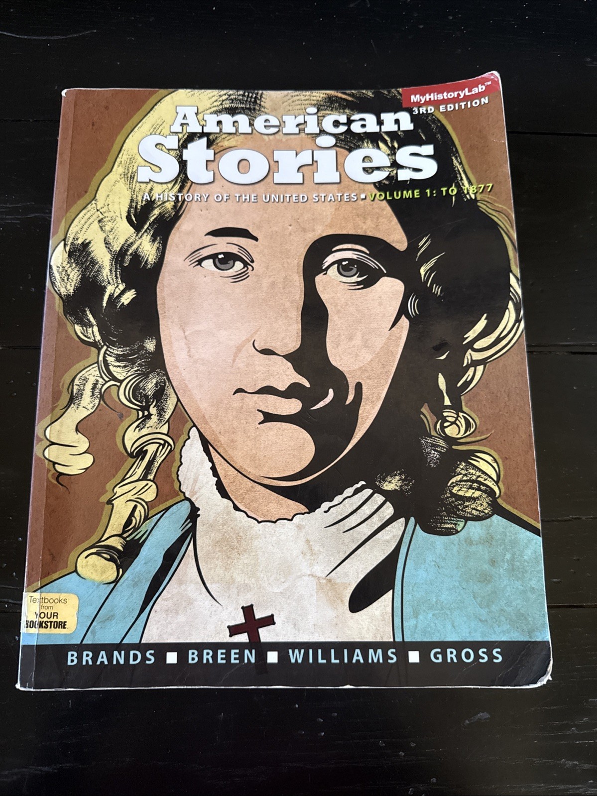 American Stories: A History of the United States, Volume 1 (3rd Edition) Brands