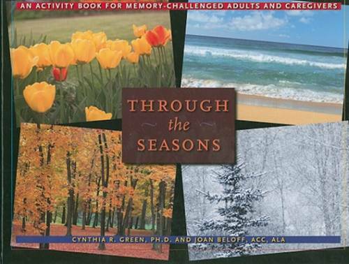 Through the Seasons: An Activity Book for Memory-Challenged Adults and Ca – GOOD