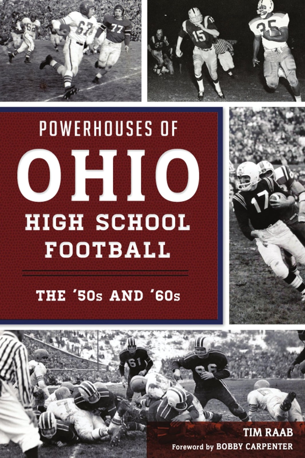 Powerhouses of Ohio High School Football: The 50s and 60s (Sports)