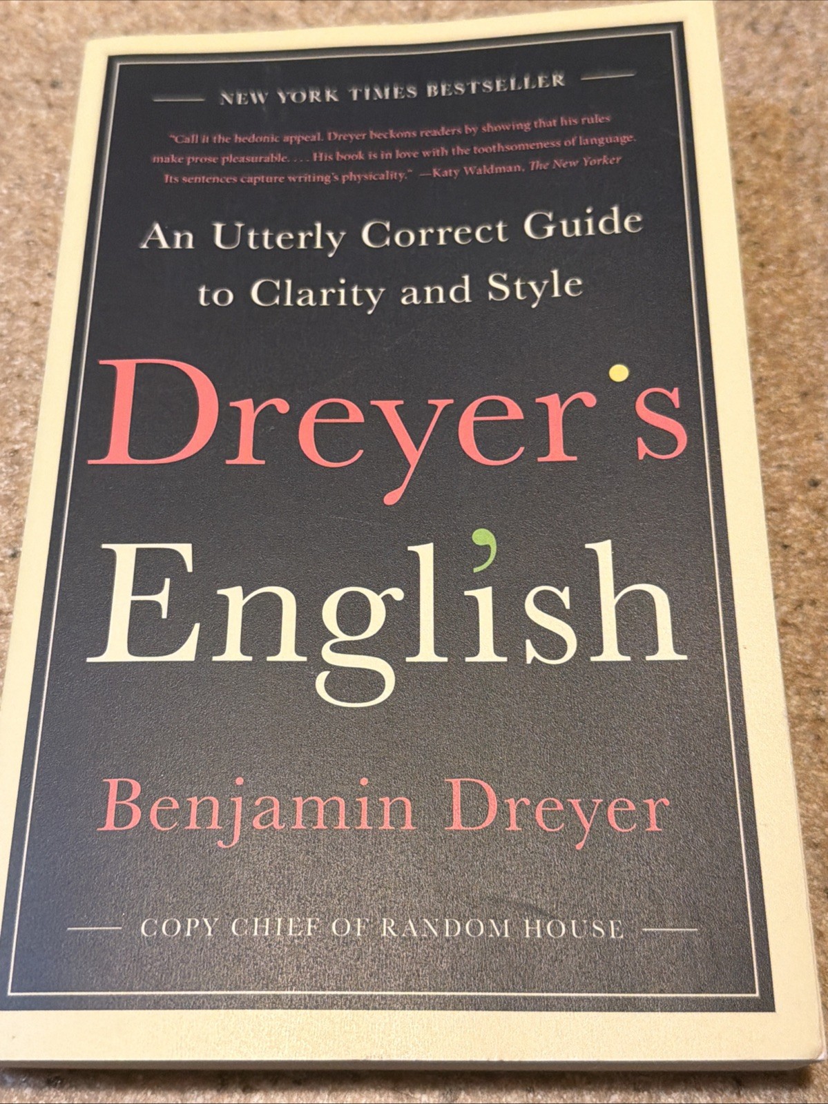 Dreyer’s English : An Utterly Correct Guide to Clarity and Style by Benjamin…