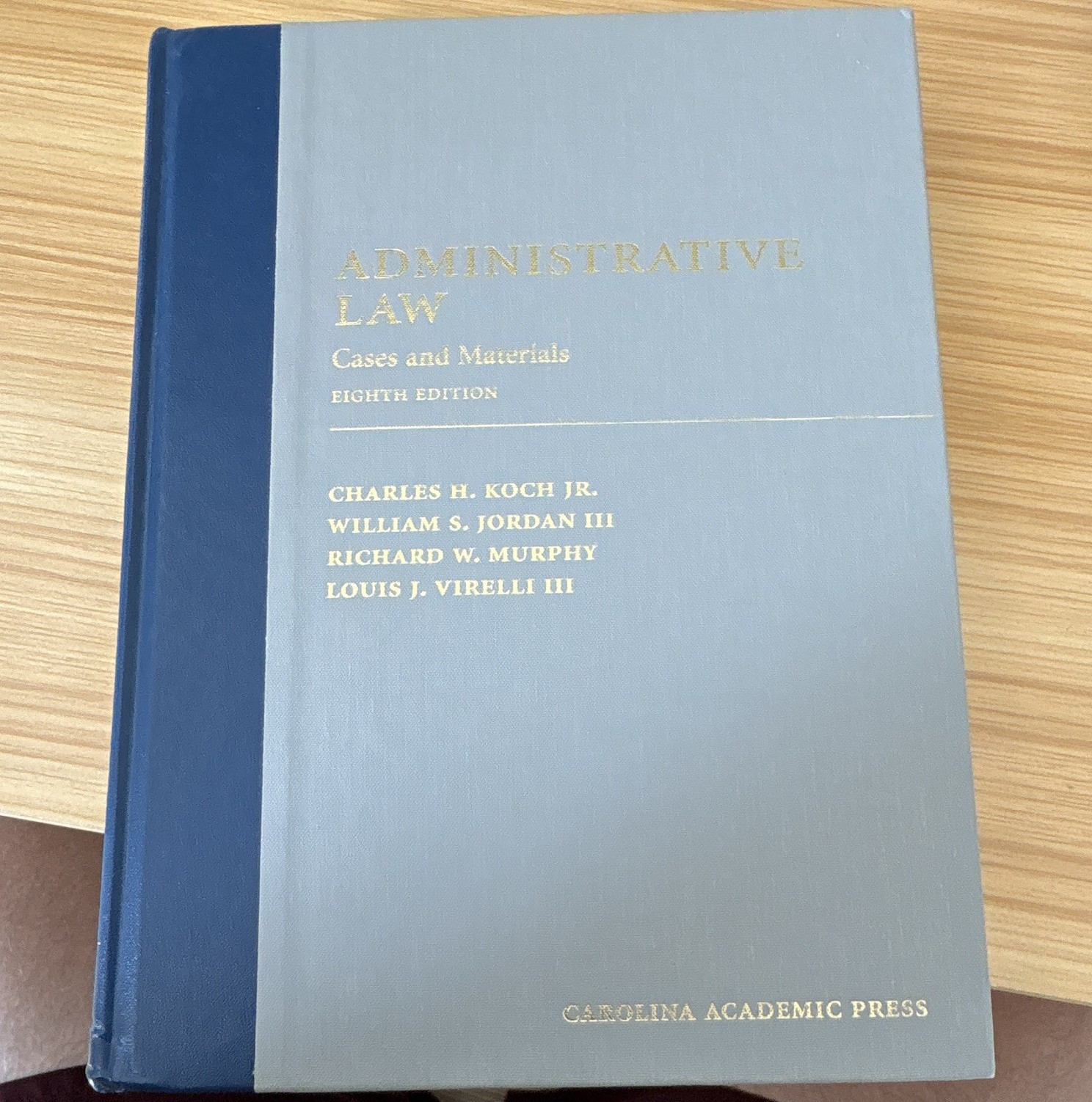 Carolina Academic Press Administrative Law: Cases and Materials 8th Ed HC