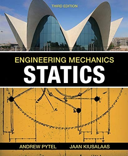 ENGINEERING MECHANICS: STATICS By Andrew Pytel & Jaan Kiusalaas – Hardcover