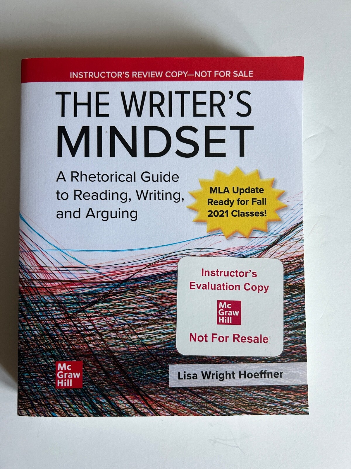 The Writer’s Mindset: A Rhetorical Guide to Reading… Instructor’s Review Copy