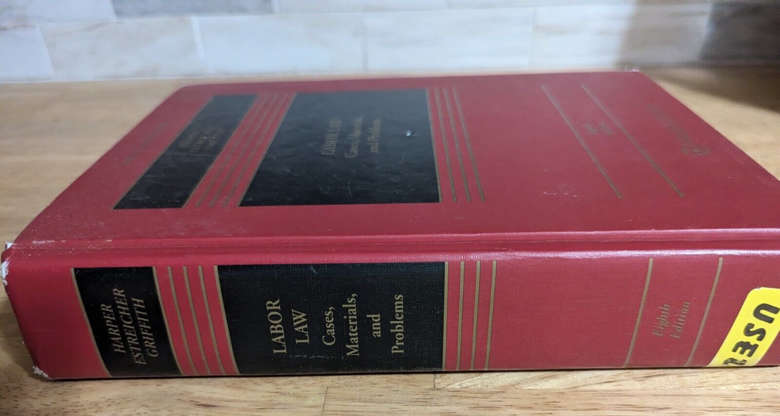 Labor Law Cases, Materials & Problems 8th Edition by Harper Estreicher Griffith