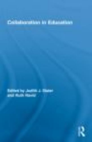 Collaboration in Education, Hardcover by Slater, Judith J. (EDT); Ravid, Ruth…