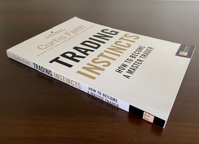 Trading Instincts: How to become a master trader – Curtis Faith – Paperback