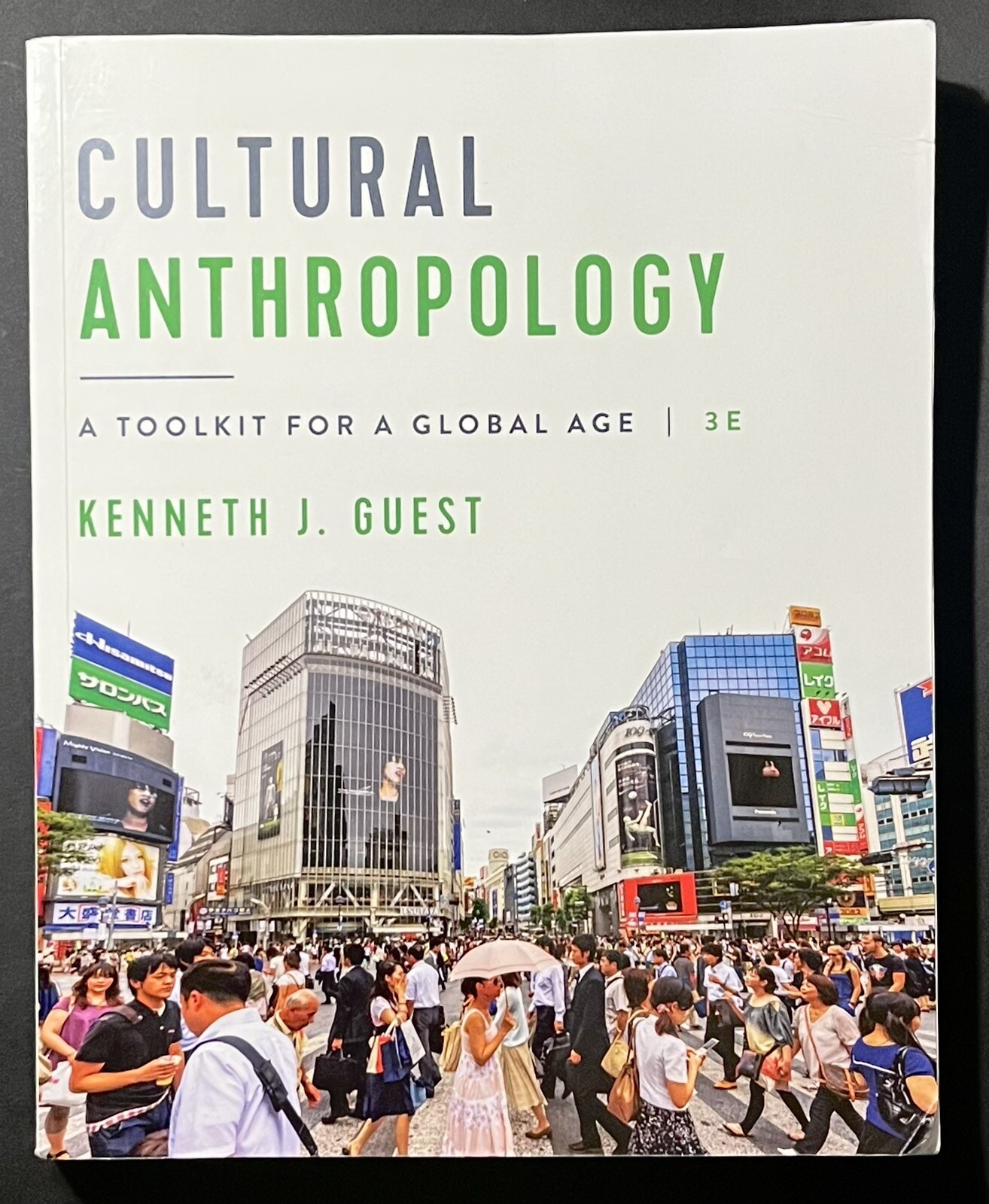 Cultural Anthropology A Toolkit For A Global Age 3E By Kenneth J. Guest Reg Card