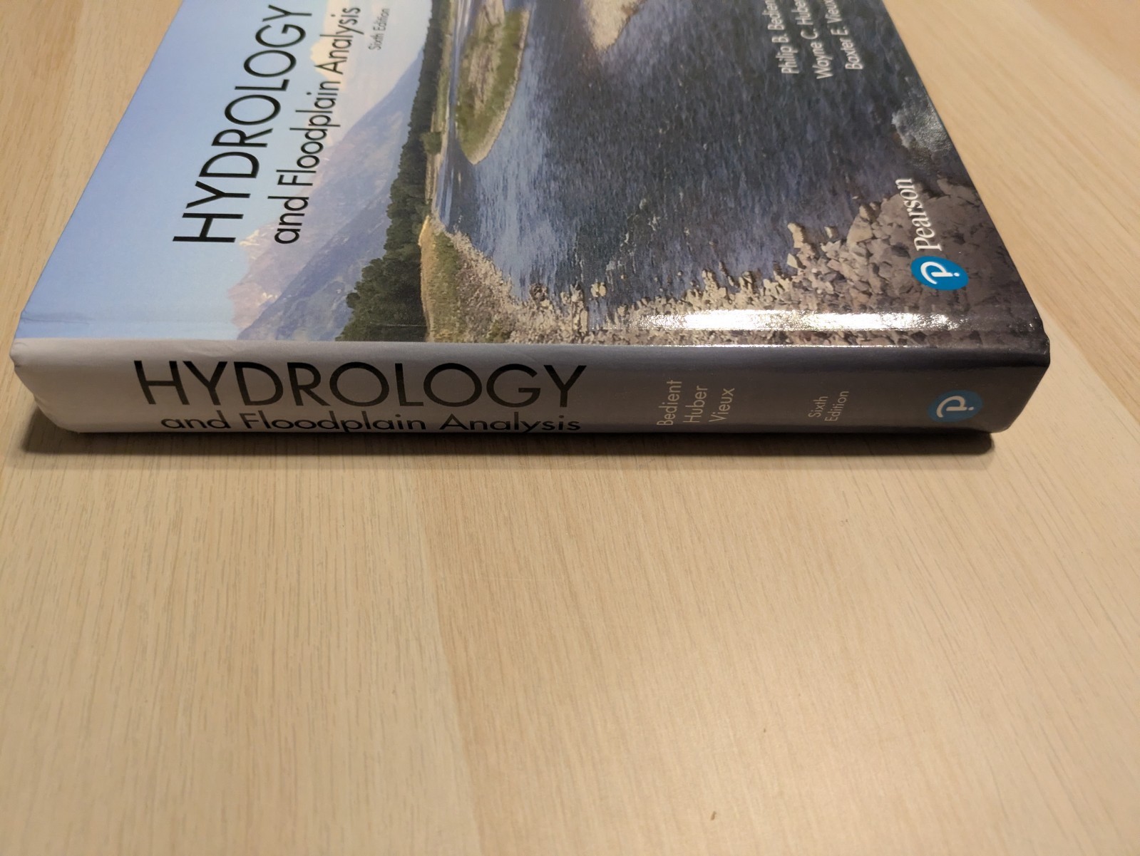 Hydrology and Floodplain Analysis by Baxter Vieux, Philip Bedient and Wayne…