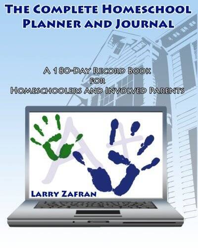 The Complete Homeschool Planner and Journal: A 180-Day Record Book for Ho – GOOD