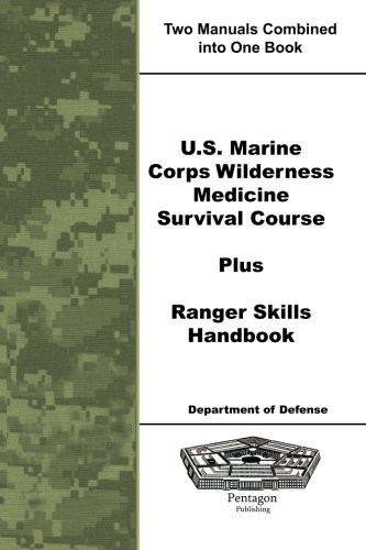 U.S. MARINE CORPS WILDERNESS MEDICINE SURVIVAL COURSE PLUS By Department NEW
