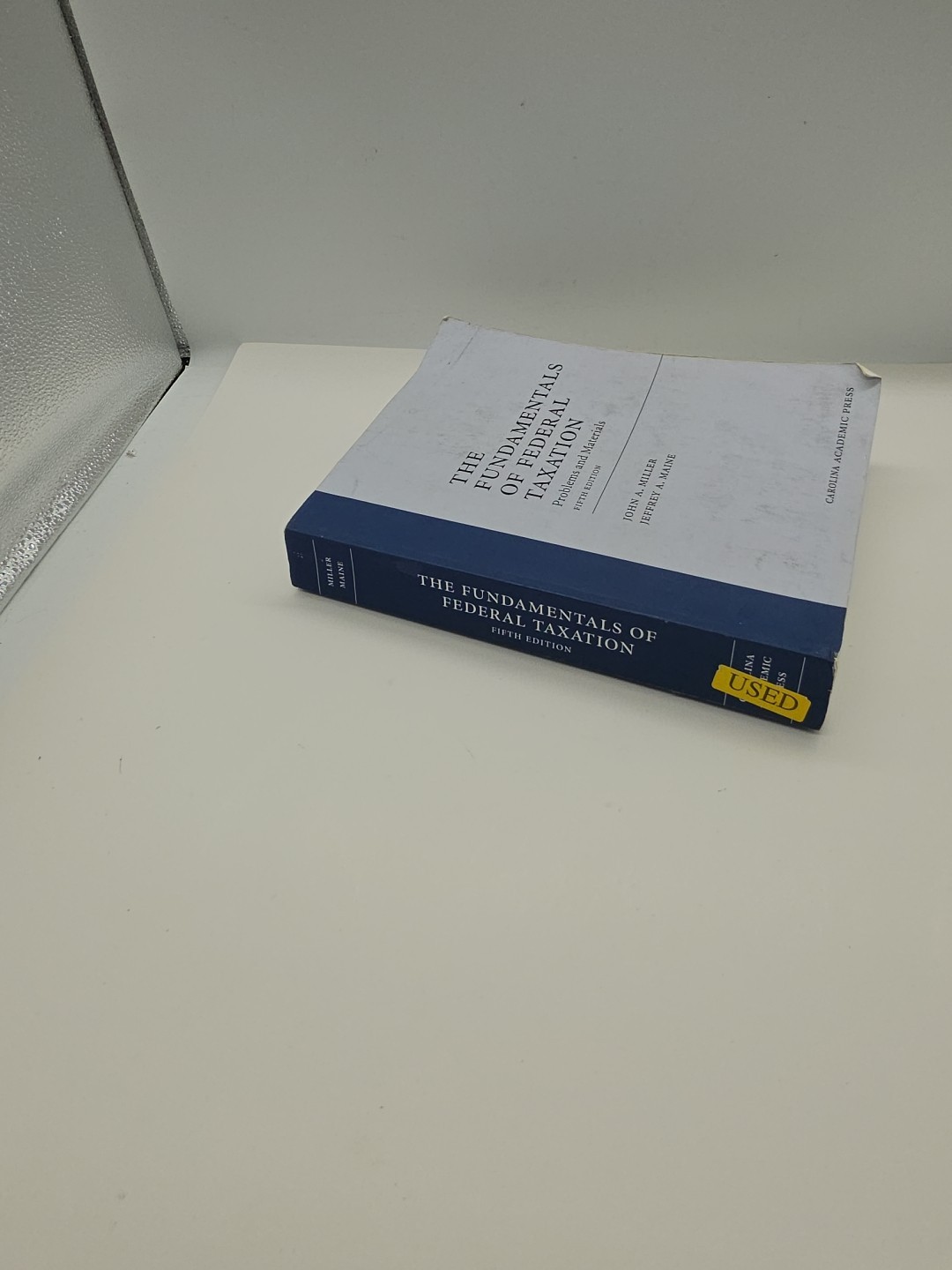 The Fundamentals of Federal Taxation by Miller John