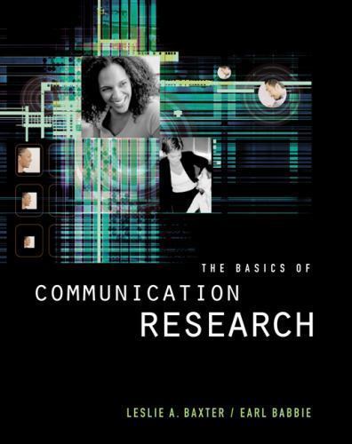 The Basics of Communication Research; w- paperback, 9780534507787, Leslie Baxter