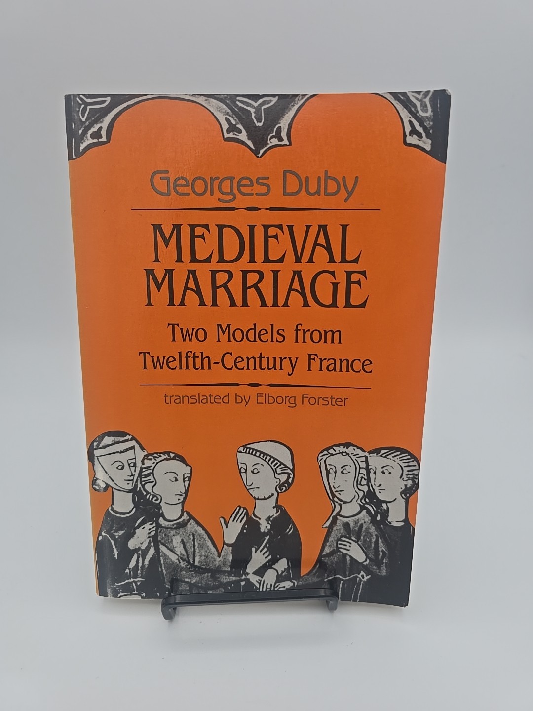Medieval Marriage Two Models From Twelfth Century France PB Johns Hopkins