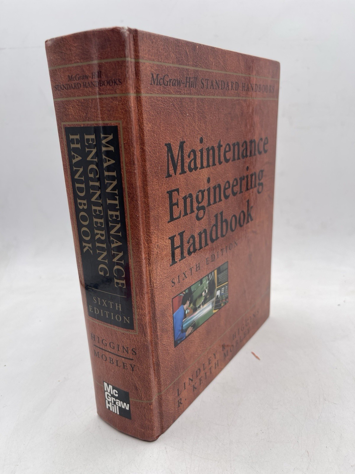 Maintenance Engineering Handbook 6th Edition Hardcover L. Higgins R.K. Mobley