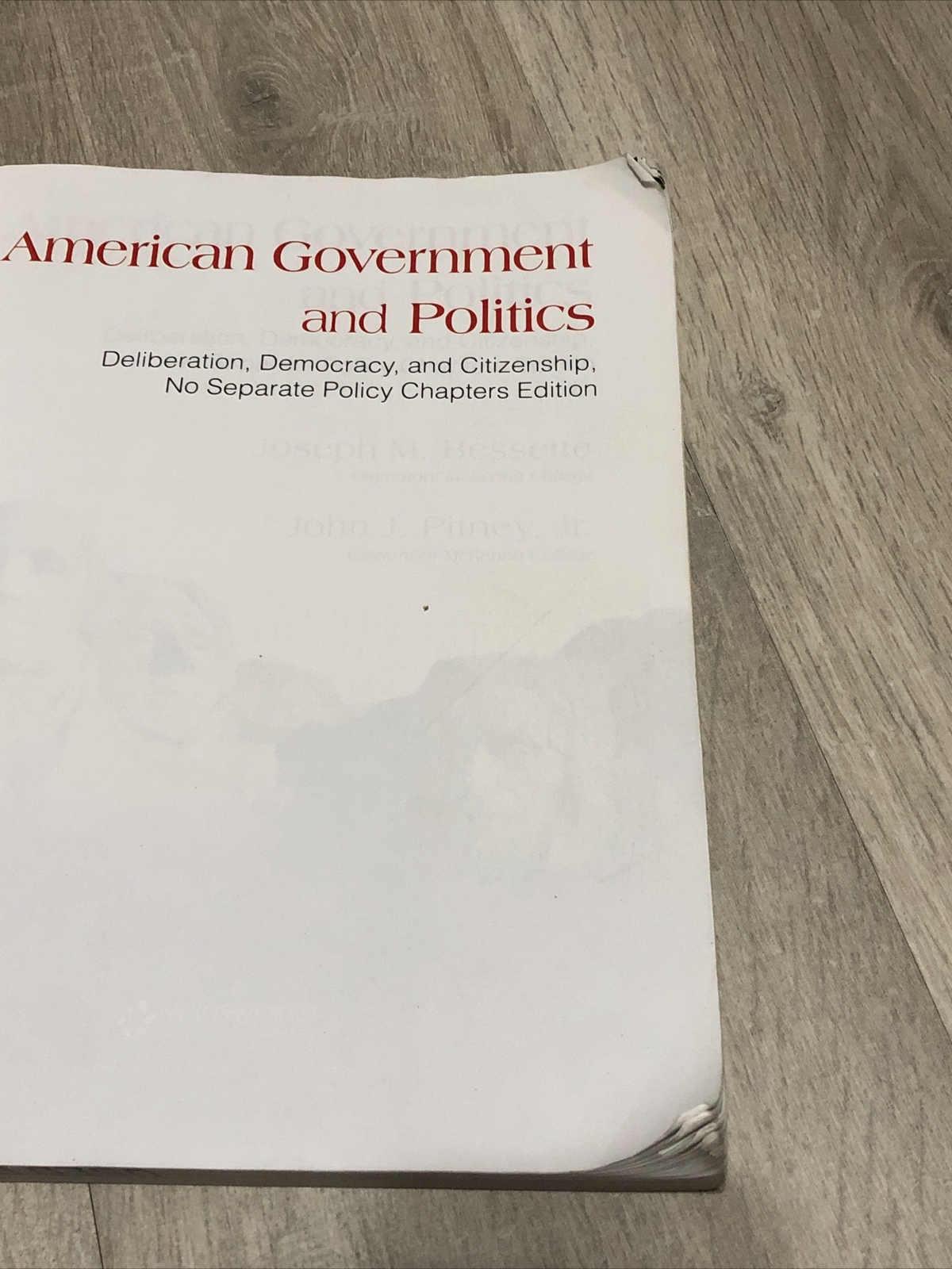 American Goverment and Politics: Deliberation, Democracy, and Citizenship
