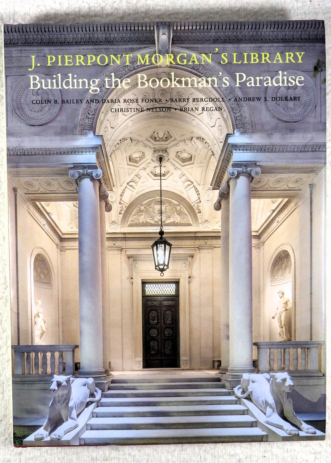 J. PIERPONT MORGAN’S LIBRARY: Building A Bookman’s… – Various (2023 Hardcover)