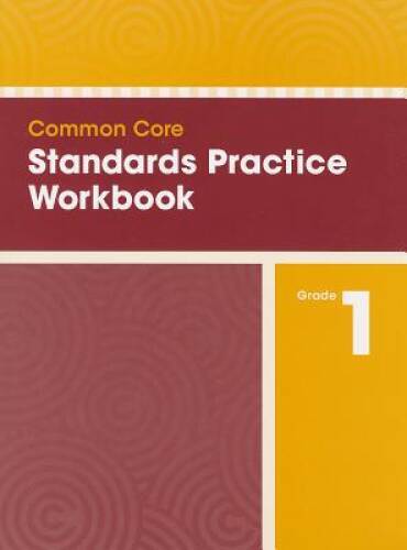 COMMON CORE STANDARDS PRACTICE WORKBOOK GRADE 1 – Paperback – GOOD