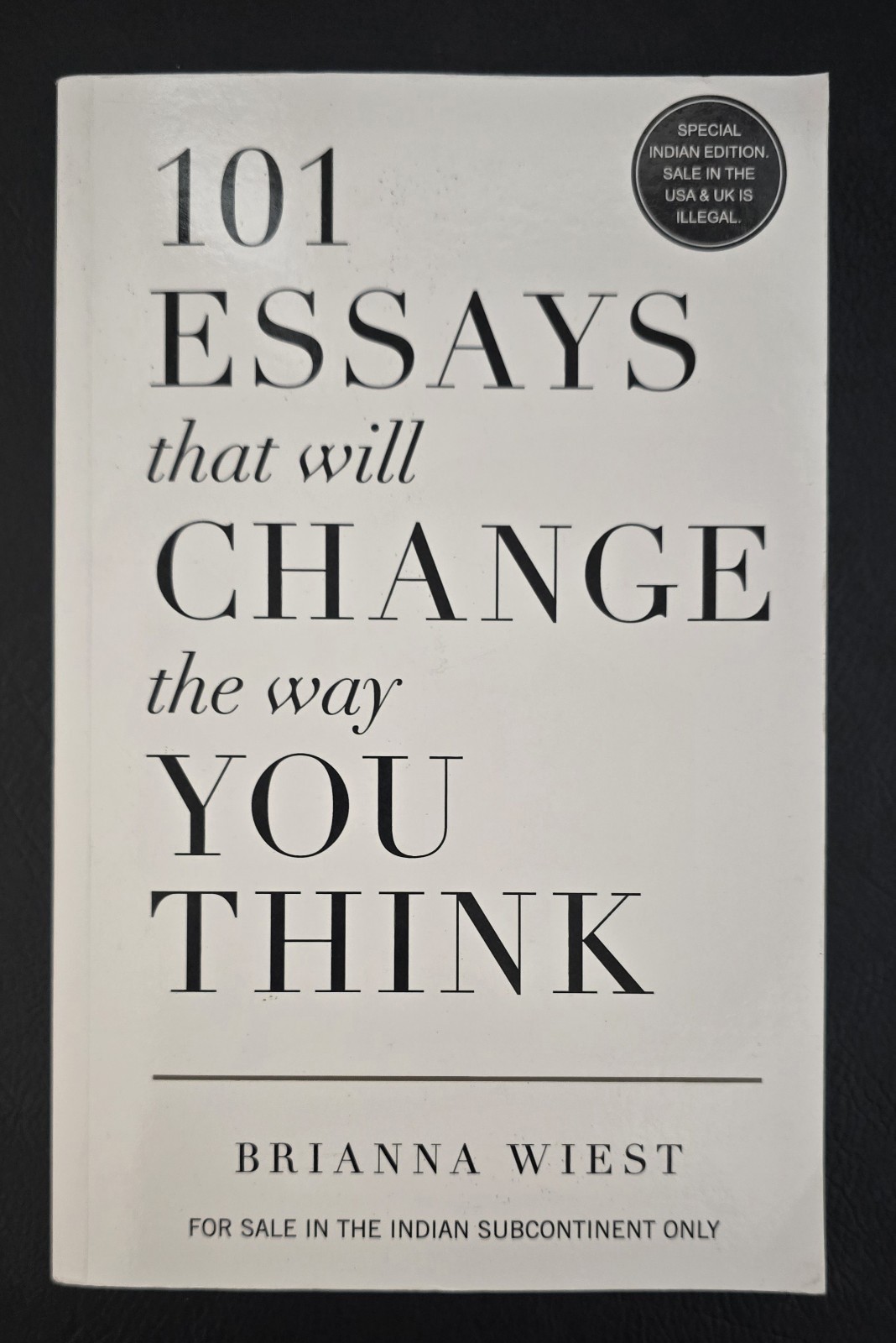 101 Essays That Will Change The Way You Think – ISBN 978-1-945796-06-7