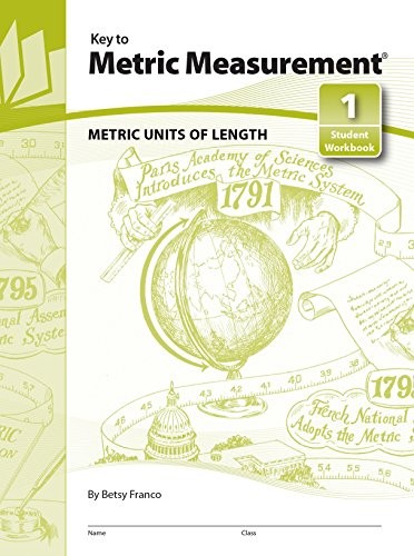 KEY TO METRIC MEASUREMENT: METRIC UNITS OF LENGTH (KEY TO By Betsy Franco