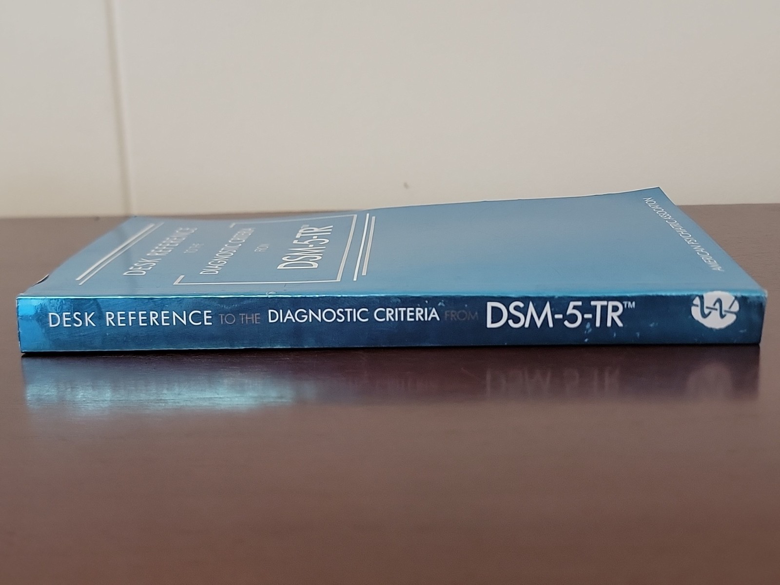 Desk Reference to the Diagnostic Criteria from DSM-5-TR by American Psychiatric