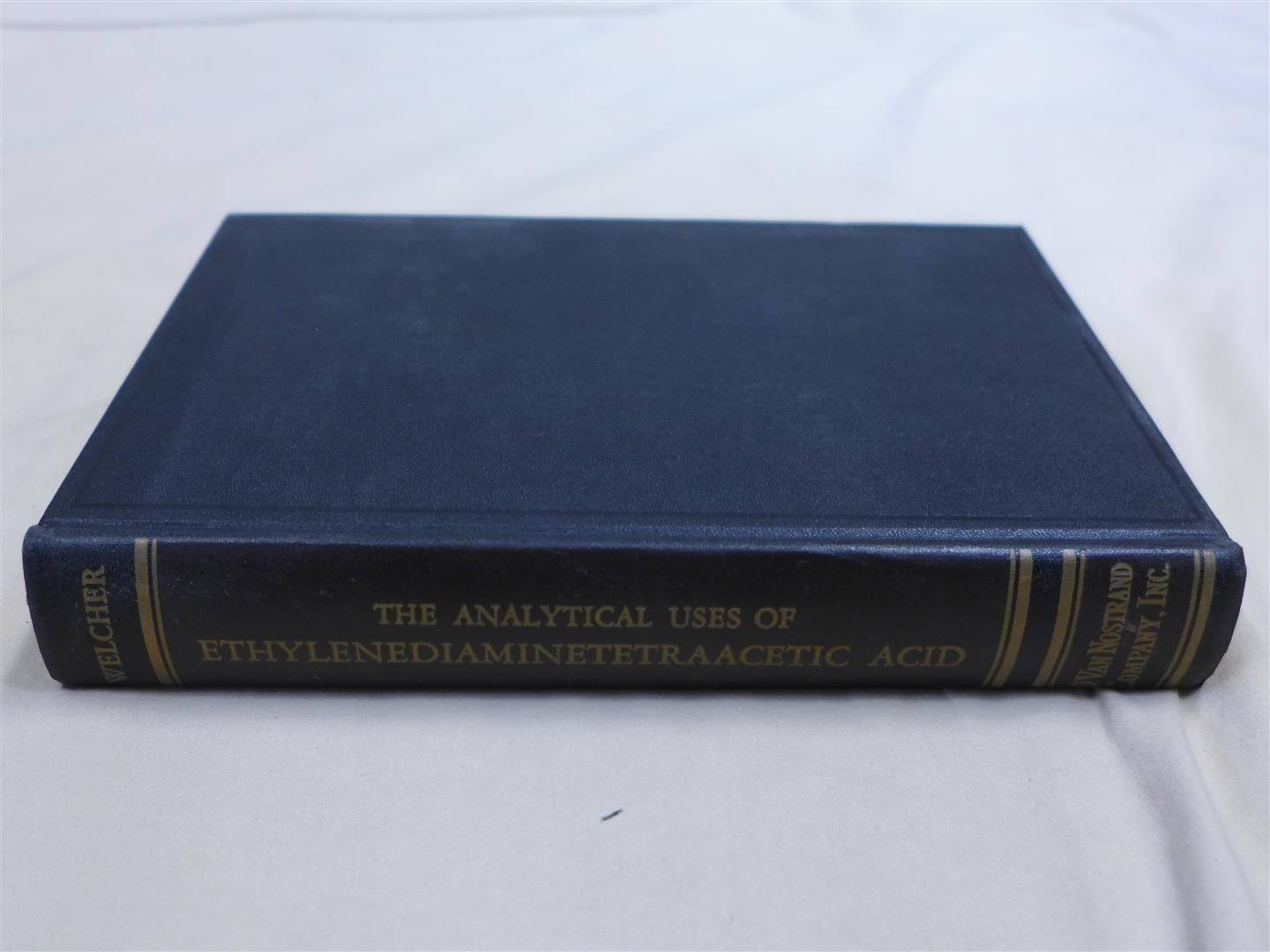 Frank J. Welcher THE ANALYTICAL USES OF ETHYLENEDIAMINETETRAACETIC ACID – 1958