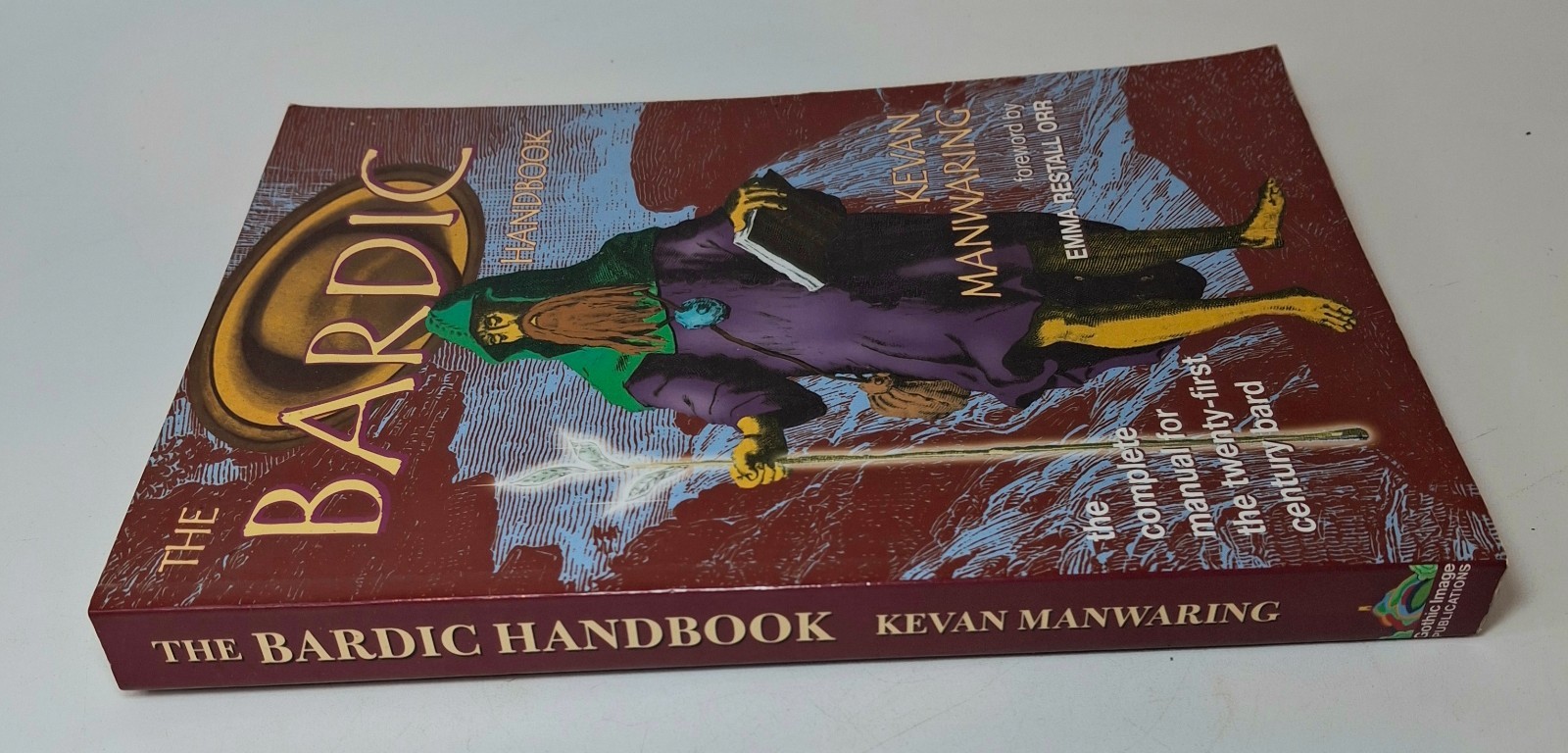The Bardic Handbook – Kevan Manwaring – 2006 Gothic Image 1st Ed – Bard Manual