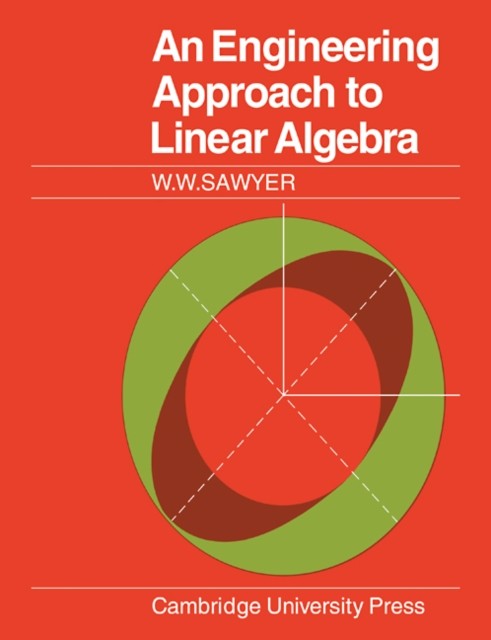 Sawyer – An Engineering Approach to Linear Algebra – paperback or soft – G555z