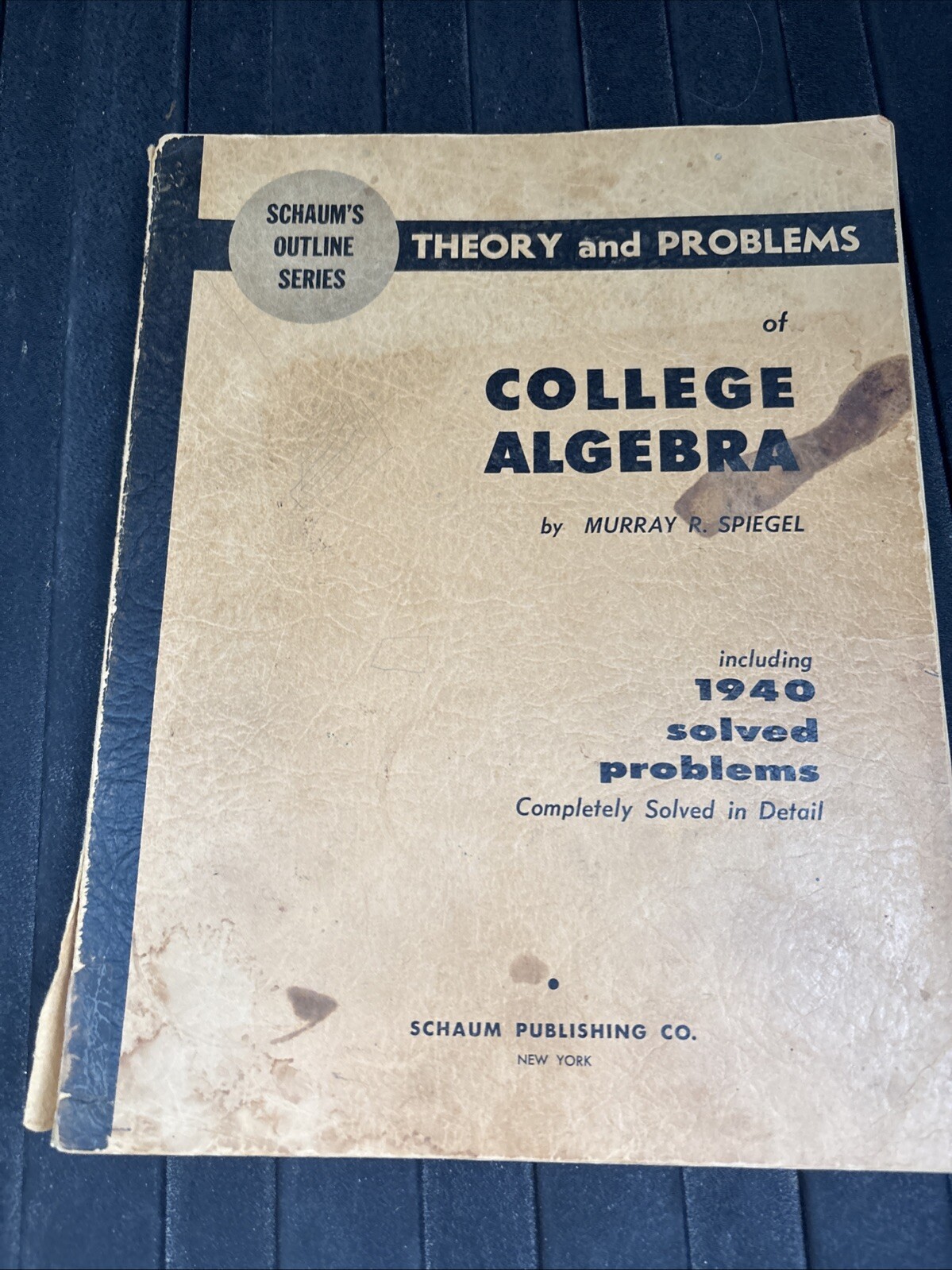 Theory and problems of College Algebra by Murray R. Spiegel 1956