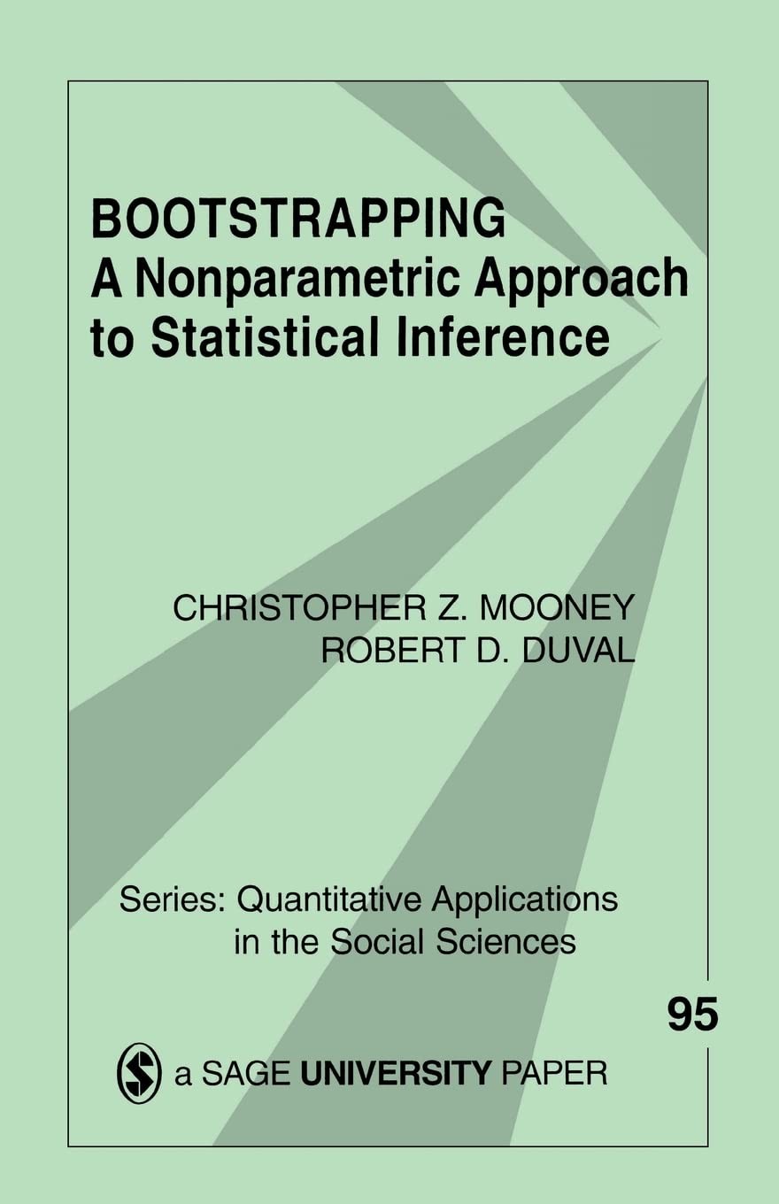 Bootstrapping: A Nonparametric Approach to Statistical Inference (Quantitati…