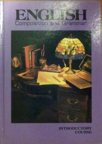 English Composition and Grammar – Hardcover, by John E. Warriner – Acceptable n