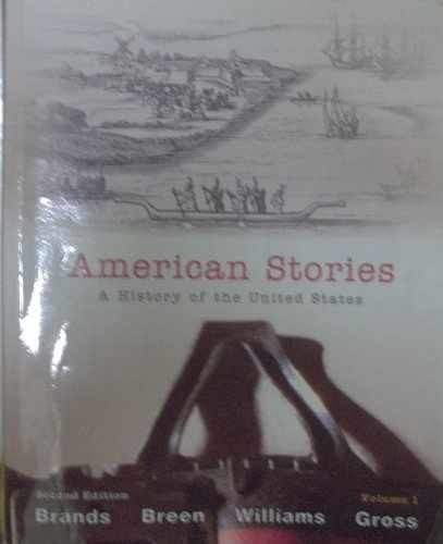 American Stories: A History of the – Paperback, by Brands H. W.; – Very Good