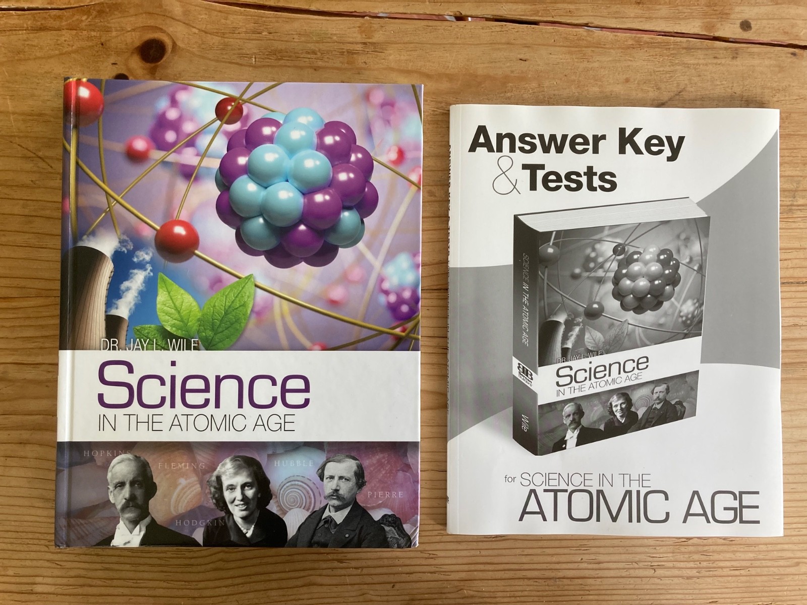 Science in the Atomic Age by Dr. Jay Wile