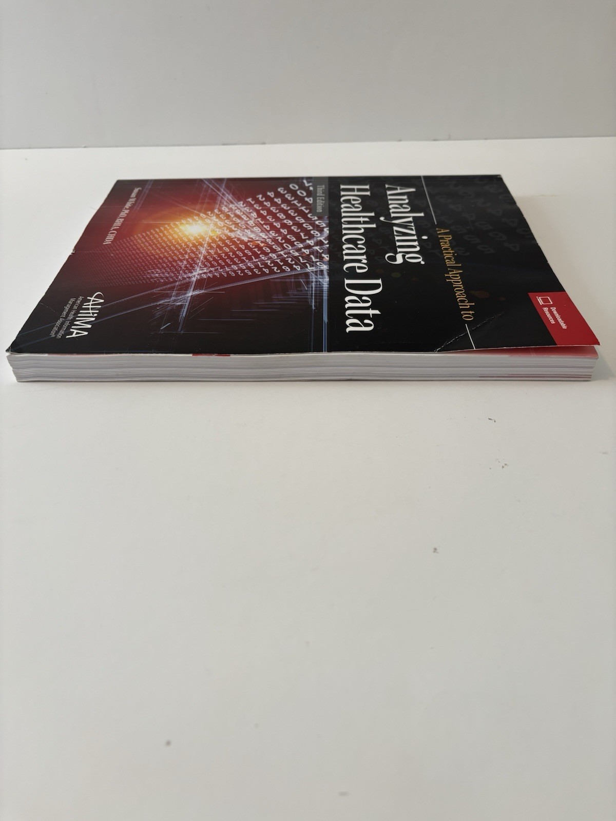 A Practical Approach To Analyzing Healthcare Data. 3rd Edition. By Susan White