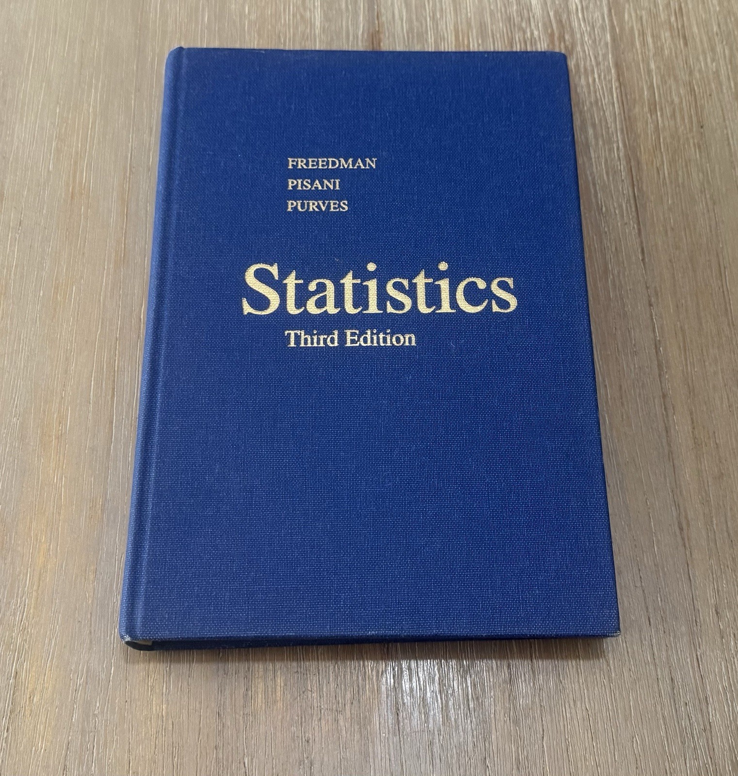 Statistics Third Edition by Freedman, Pisani, and Purves 1998 Hardcover