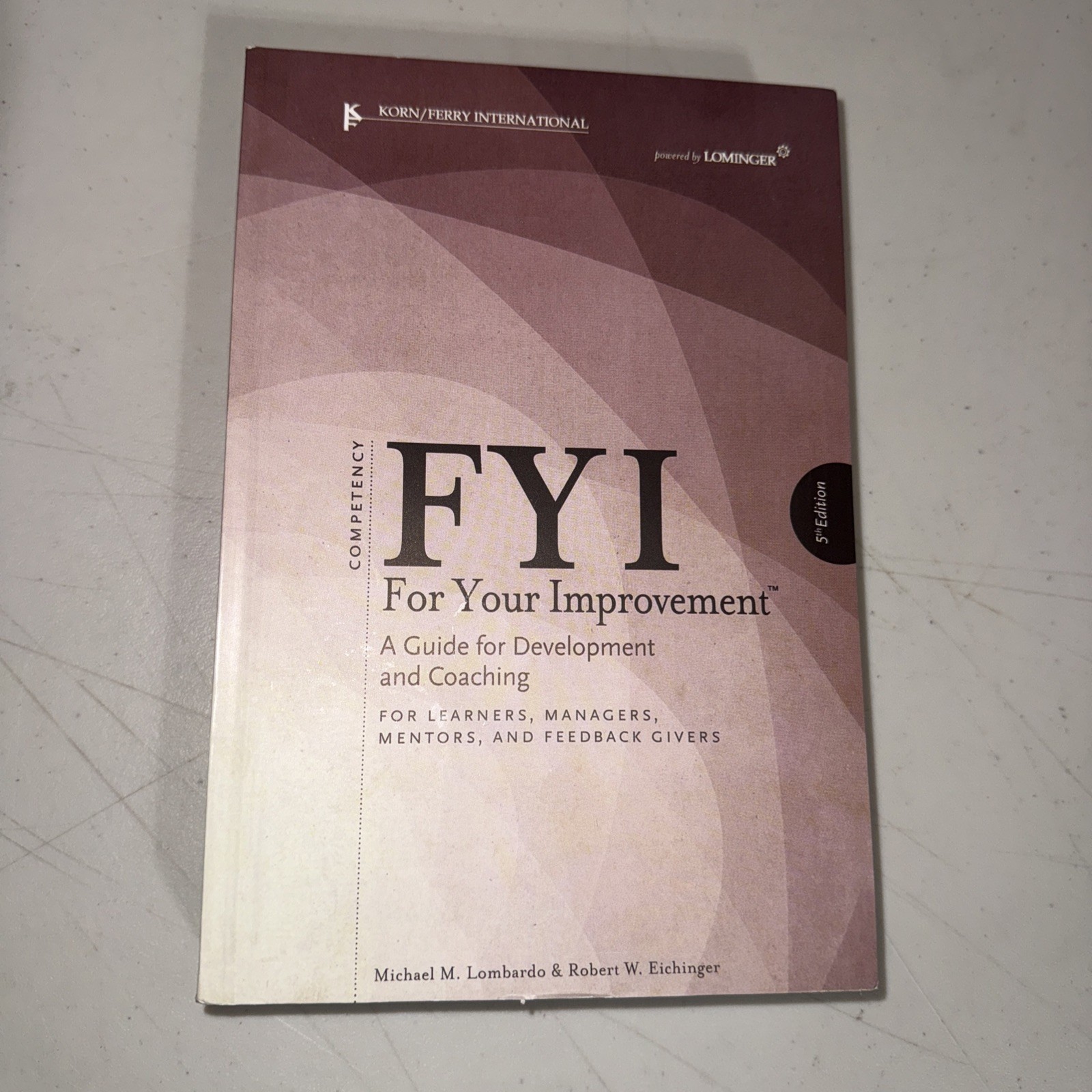 FYI for Your Improvement : A Guide for Development and Coaching(2009)