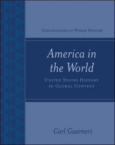 America in the World: United States History in Global Context by