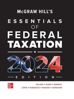 McGraw-Hill’s Essentials of Federal Taxation 2024 Edition
