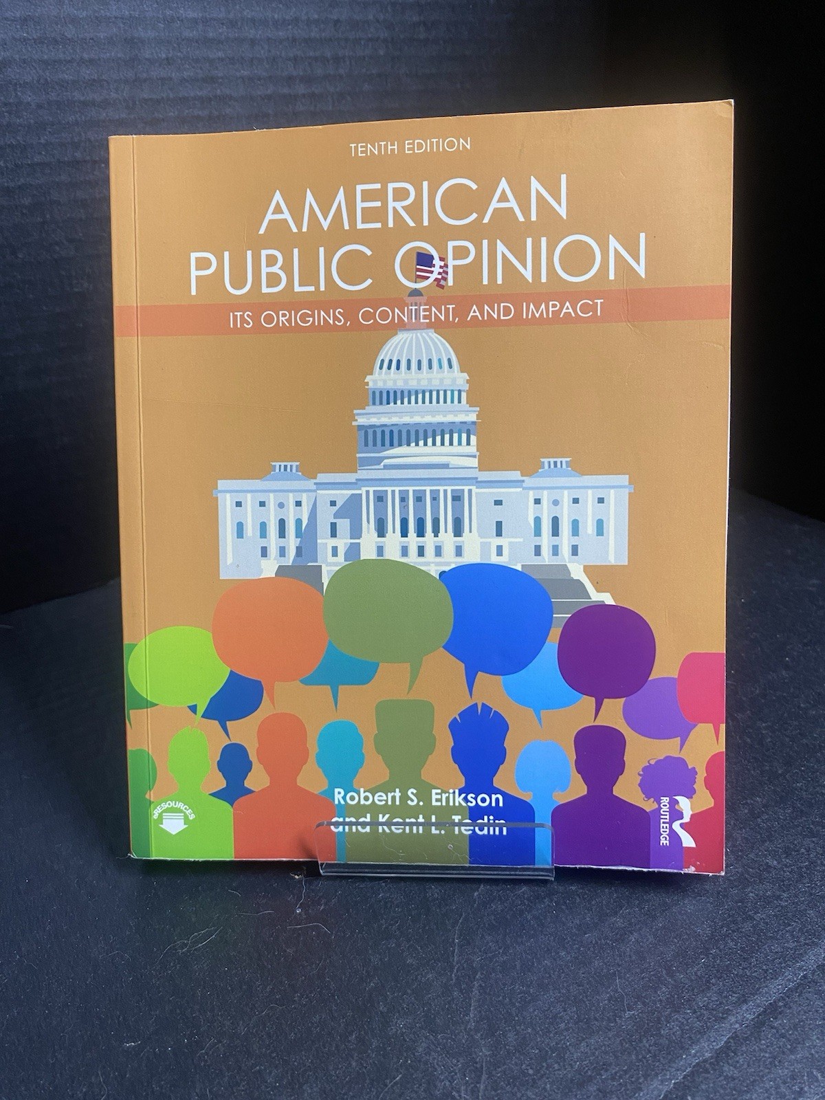 American Public Opinion: It’s Origin, Content And Impact 10 Ed, Erikson & Tedin