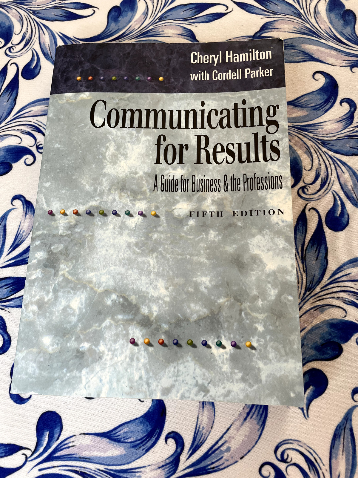 Communicating For Results, Fifth Edition, Cheryl Hamilton, Textbook, Paperback