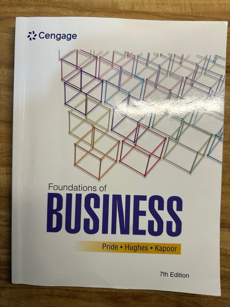 Cengage Foundations of Business by Kapoor, Pride, & Hughes 2022, 7th Edition