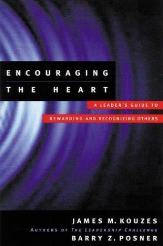 Encouraging the Heart: A Leader’s Guid- hardcover, James M Kouzes, 9780787941840