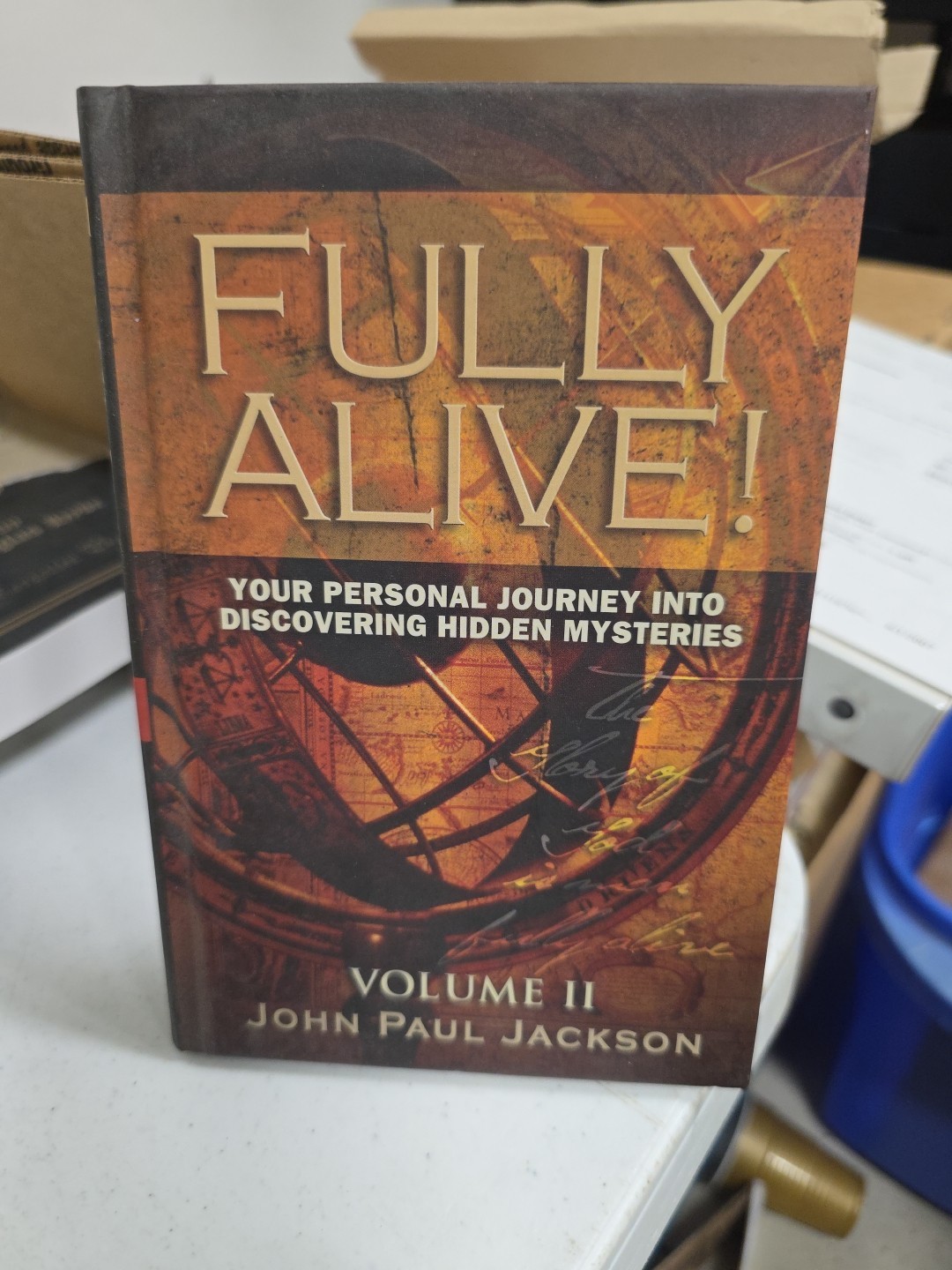 FULLY ALIVE! VOLUME 1, 2 And 3 By John Paul Jackson & Michael Wise – Hardcover