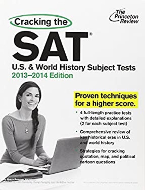 Cracking the SAT U. S. and World History Subject Tests, 2013-2014