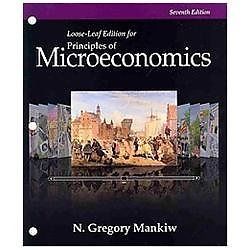 Principles of Microeconomics, Loose-Le- 1305081676, loose leaf, N Gregory Mankiw