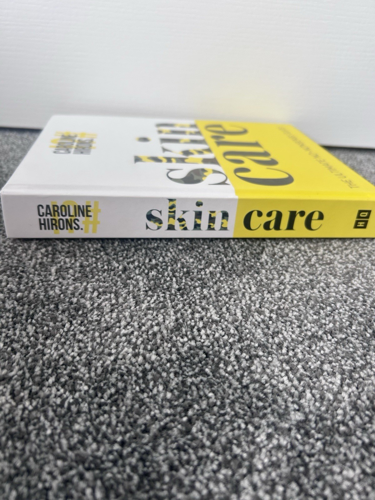 New CAROLINE HIRONS Skincare: The Ultimate No-Nonsense Guide Hardback RRP £20
