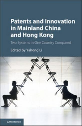 Patents Innovation Mainland China Hong Kong Two Systems One Count… 9781107194649