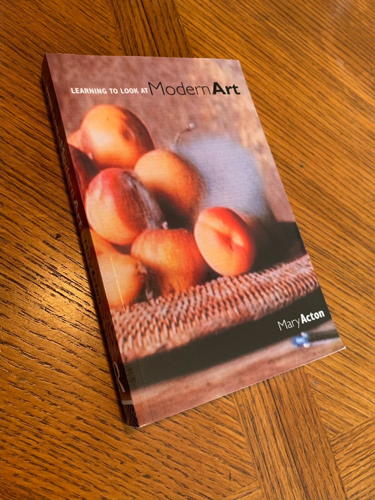Learning to Look at Modern Art by Mary Acton (2004, UK-B Format Paperback)